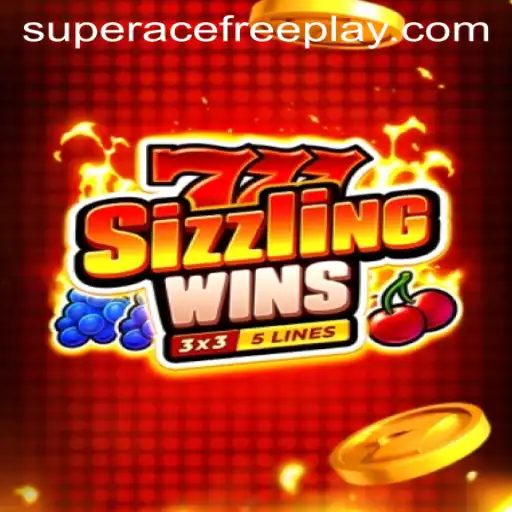 Exploring the Thrills of 777 Sizzling Wins with Super Ace Free Play