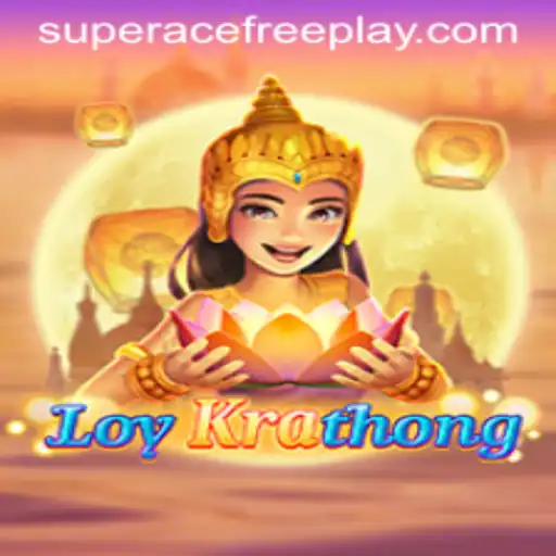Exploring the Engaging World of LoyKrathong: Super Ace Free Play