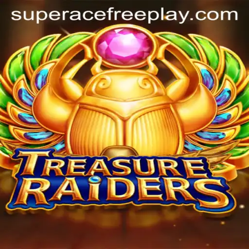 Discover the Thrills of TREASURERAIDERS: Super Ace Free Play