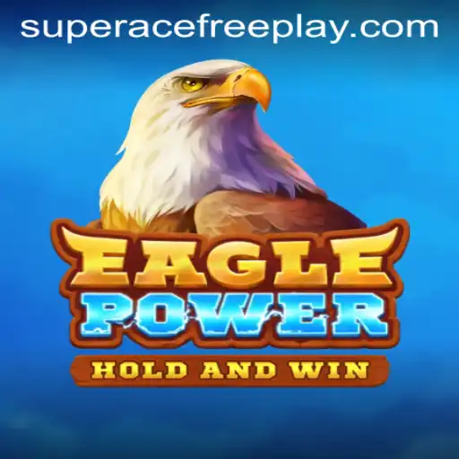 Discover the Exciting World of EaglePower: A Guide to Super Ace Free Play