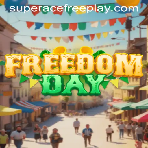 Unveiling FreedomDay: The Ultimate Super Ace Free Play Experience