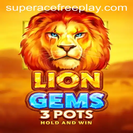 Exploring the Allure of LionGems3pots: An Engaging Experience in Super Ace Free Play