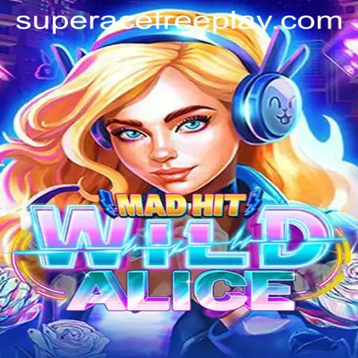 Discover the Exciting World of MadHitWildAlice with Super Ace Free Play